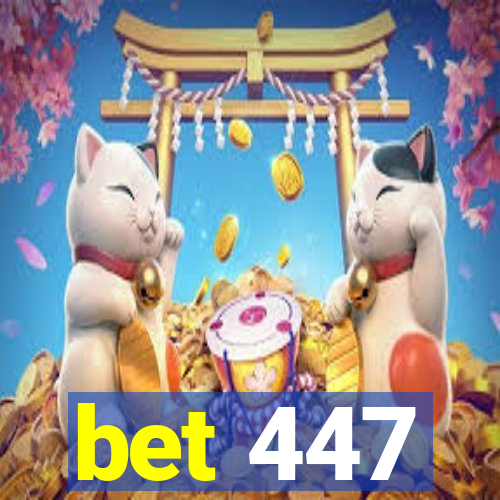 bet 447
